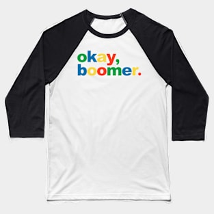 Okay Boomer Baseball T-Shirt